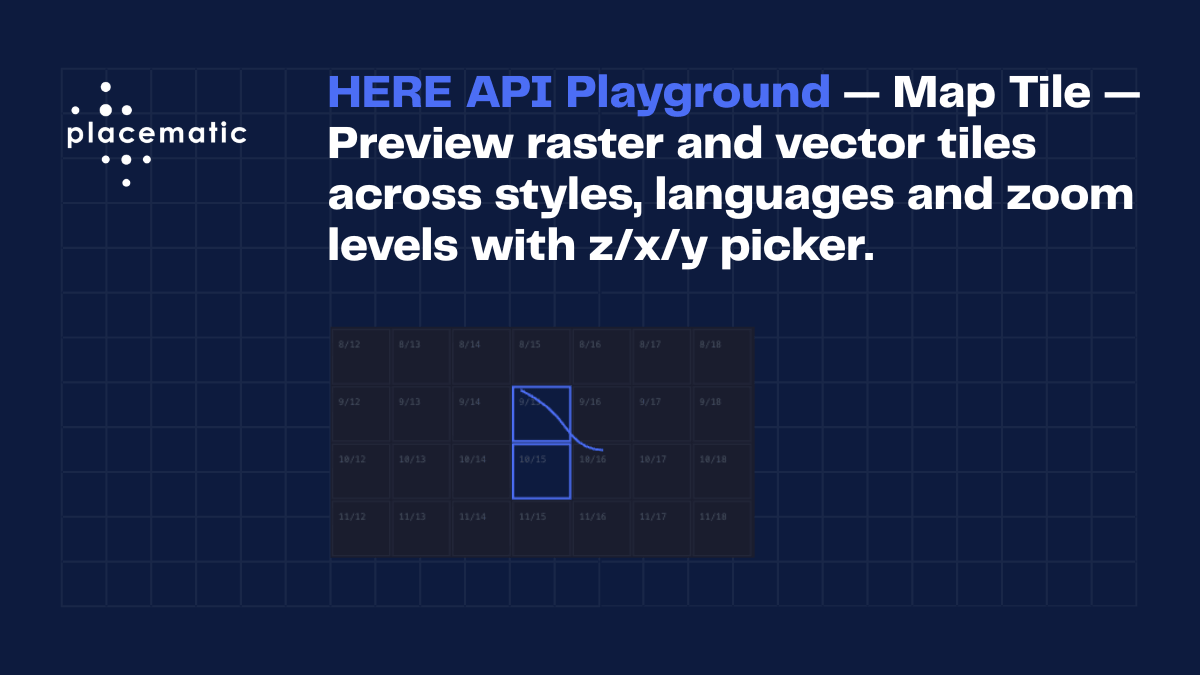 HERE Map Tile API – Free Developer Tool | Placematic