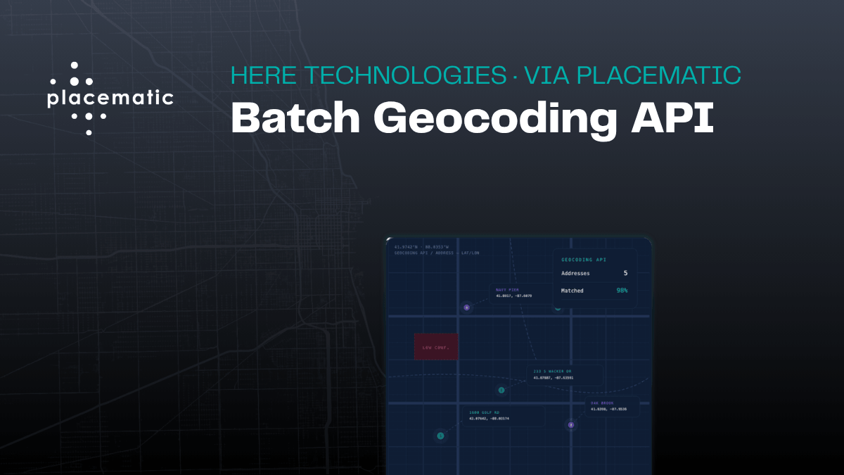 HERE Batch Geocoding API — Bulk Addresses | Placematic