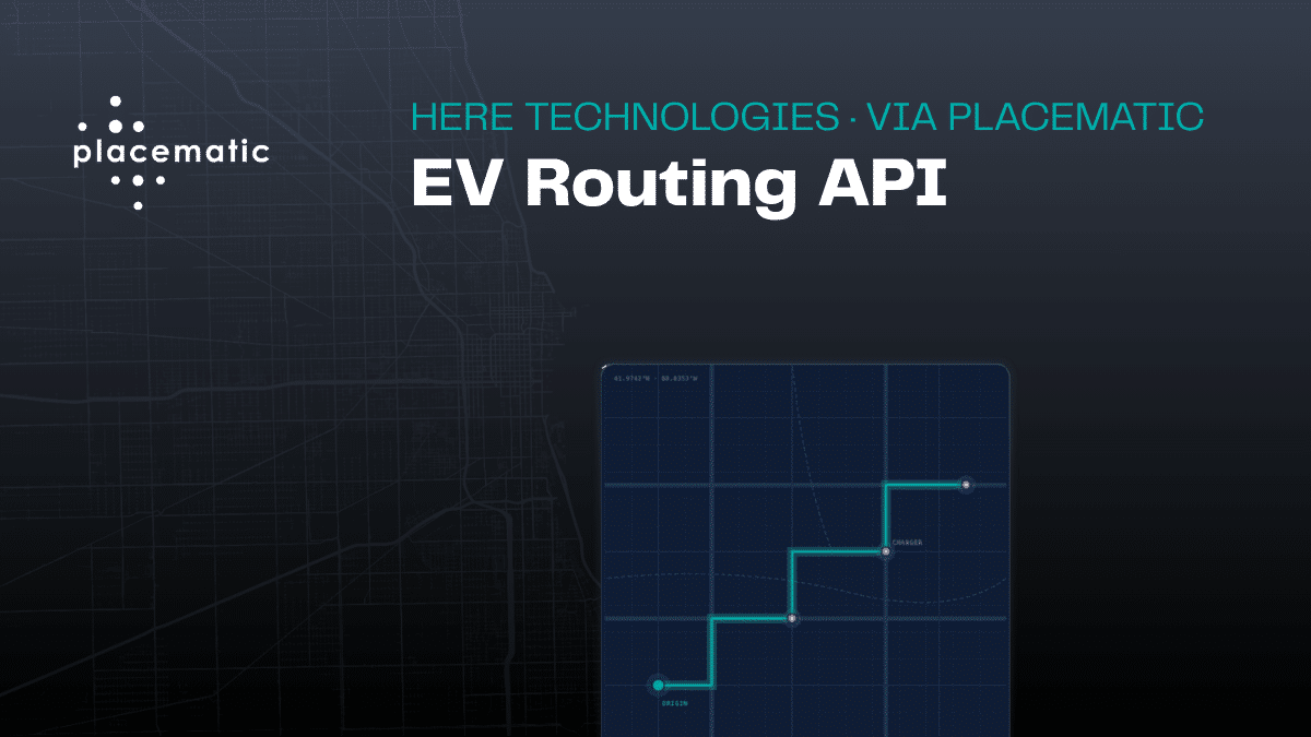 HERE EV Routing API — Charging-Aware Routes | Placematic