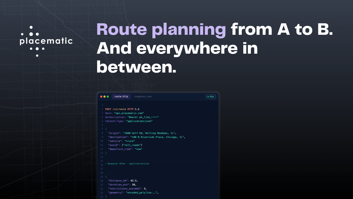 Placematic Routing API — Route Planning for Fleets, Trucks & Delivery ...