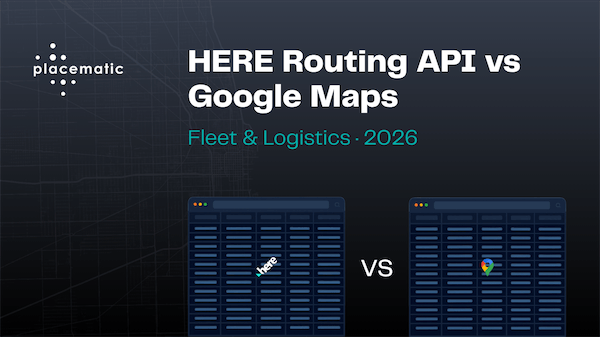 HERE Routing API vs Google Maps Truck Routing 2026